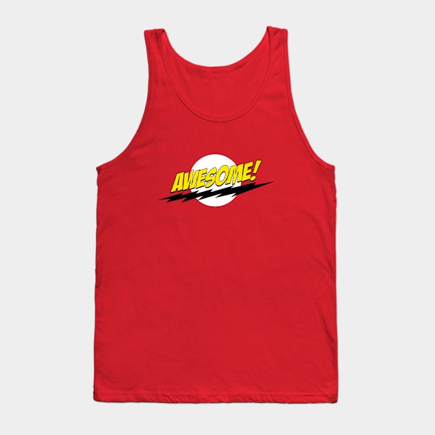 Awesome! Tank Top by bazinga